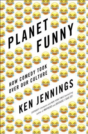 Planet Funny: How Comedy Took Over Our Culture image number 0