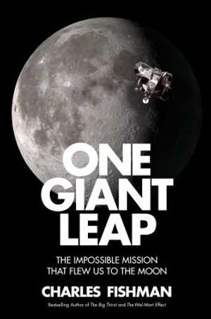 One Giant Leap: The Impossible Mission That Flew Us to the Moon image number 0