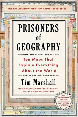 Prisoners of Geography, 1: Ten Maps That Explain Everything about the World image number 0