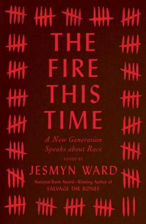 The Fire This Time: A New Generation Speaks about Race image number 0