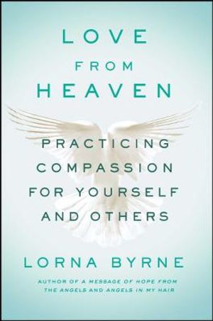 Love from Heaven: Practicing Compassion for Yourself and Others image number 0