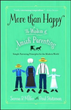 More Than Happy: The Wisdom of Amish Parenting image number 0