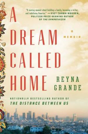 A Dream Called Home: A Memoir image number 0