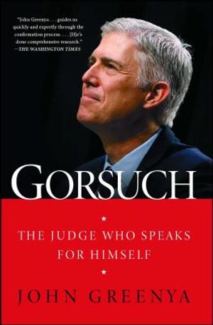 Gorsuch: The Judge Who Speaks for Himself image number 0