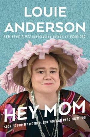 Hey Mom: Stories for My Mother, But You Can Read Them Too image number 0