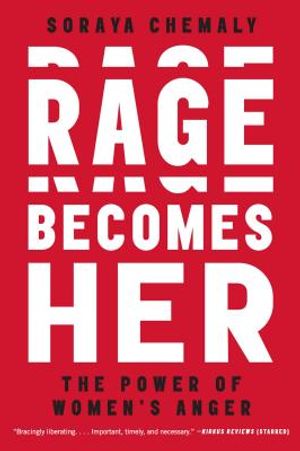 Rage Becomes Her: The Power of Women's Anger image number 0