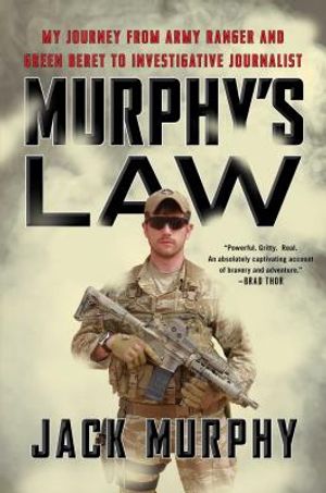 Murphy's Law: My Journey from Army Ranger and Green Beret to Investigative Journalist image number 0