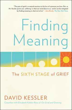 Finding Meaning: The Sixth Stage of Grief image number 0