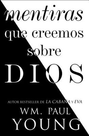 Mentiras Que Creemos Sobre Dios (Lies We Believe about God Spanish Edition) image number 0