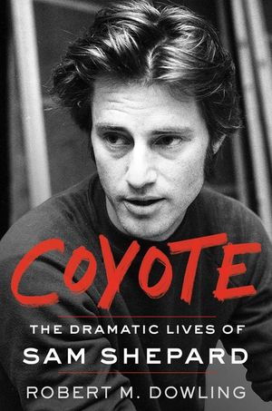 Coyote: The Life and Work of Sam Shepard image number 0