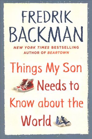 Things My Son Needs to Know About the World image number 0