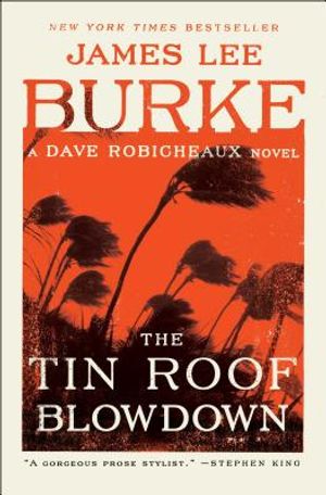 The Tin Roof Blowdown: A Dave Robicheaux Novel image number 0