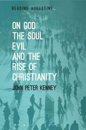 On God, The Soul, Evil and the Rise of Christianity image number 0