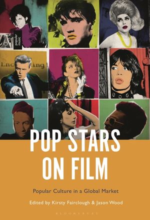 Pop Stars on Film: Popular Culture in a Global Market image number 0
