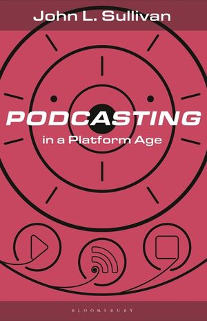 Podcasting in a Platform Age: From an Amateur to a Professional Medium image number 0