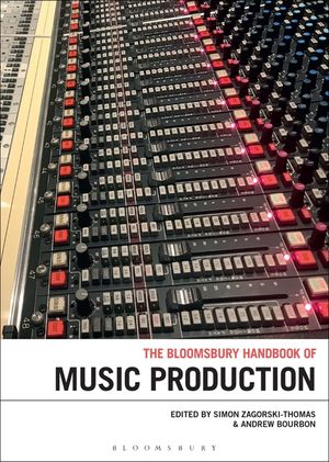 The Bloomsbury Handbook of Music Production image number 0