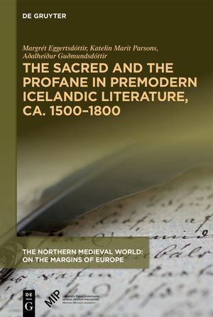 The Sacred and the Profane in Premodern Icelandic Literature, Ca. 1500-1800 image number 0
