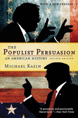 The Populist Persuasion: An American History image number 0