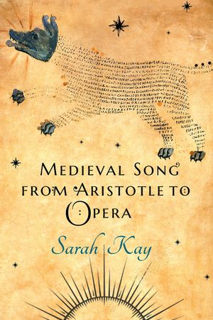 Medieval Song from Aristotle to Opera image number 0