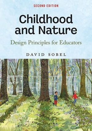 Childhood and Nature: Design Principles for Educators image number 0