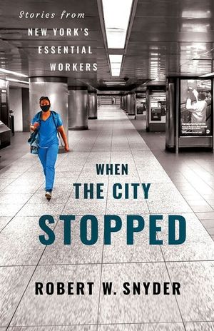 When the City Stopped: Stories from New York's Essential Workers image number 0