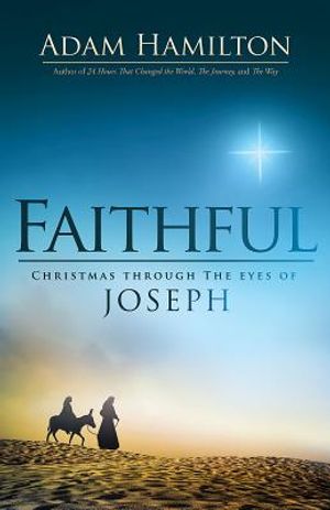 Faithful: Christmas Through the Eyes of Joseph image number 0