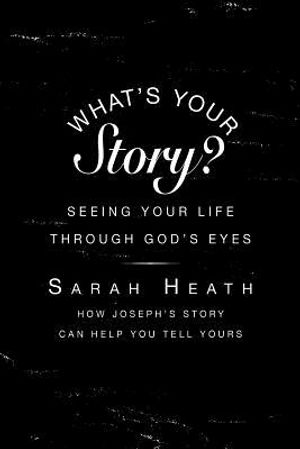 What's Your Story?: Seeing Your Life Through Gods Eyes image number 0