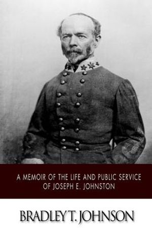A Memoir of the Life and Public Service of Joseph E. Johnston image number 0