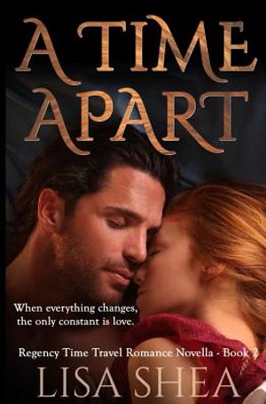 A Time Apart - A Regency Time Travel Romance image number 0