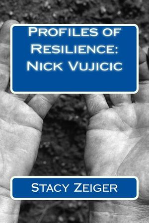 Profiles of Resilience: Nick Vujicic image number 0