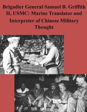Brigadier General Samuel B. Griffith II, USMC: Marine Translator and Interpreter image number 0