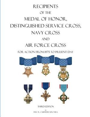 Recipients of the Medal of Honor, Distinguished Service Cross, Navy Cross and Air Force Cross: For Action From 1975 to Present Day image number 0