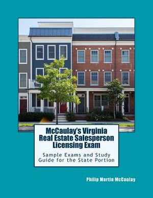 McCaulay's Virginia Real Estate Salesperson Licensing Exam Sample Exams and Study Guide for the State Portion image number 0
