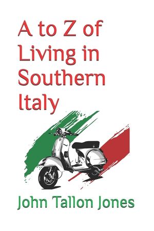 A to Z of Living in Southern Italy: The Beautiful South image number 0