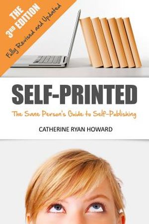 Self-Printed (3rd Ed.): The Sane Person's Guide to Self-Publishing image number 0