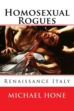 Homosexual Rogues: Renaissance Italy image number 0