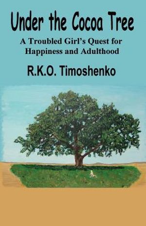 Under the Cocoa Tree: A Troubled Girl's Quest for Happiness and Adulthood image number 0