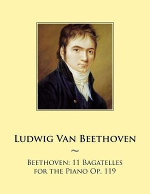 Beethoven: 11 Bagatelles for the Piano Op. 119 image number 0