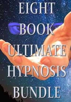Eight Book Ultimate Hypnosis Bundle image number 0