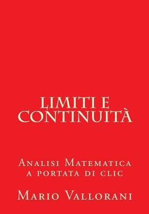 Limiti e continuit&agrave;: Analisi Matematica a portata di clic image number 0