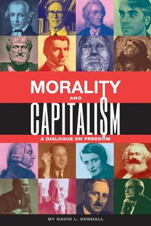 Morality and Capitalism: A Dialogue on Freedom image number 0