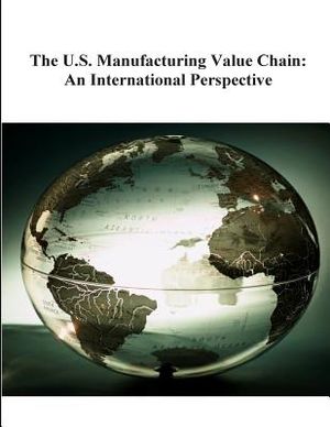 The U.S. Manufacturing Value Chain: An International Perspective image number 0