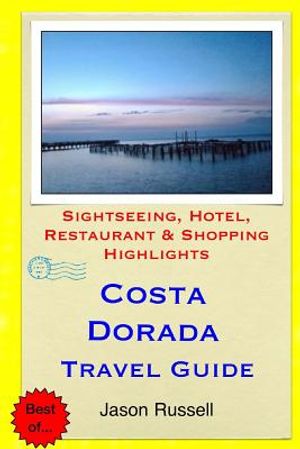 Costa Dorada Travel Guide: Sightseeing, Hotel, Restaurant & Shopping Highlights image number 0