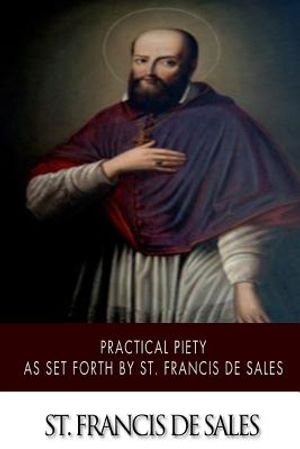 Practical Piety as Set Forth by St. Francis de Sales image number 0