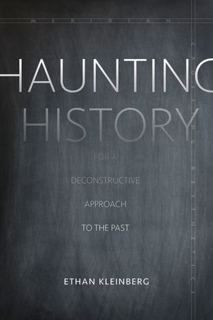 Haunting History: For a Deconstructive Approach to the Past image number 0