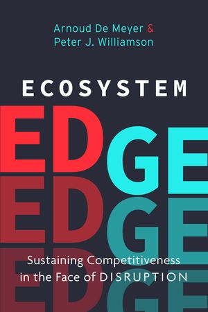 Ecosystem Edge: Sustaining Competitiveness in the Face of Disruption image number 0