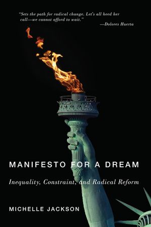 Manifesto for a Dream: Inequality, Constraint, and Radical Reform image number 0