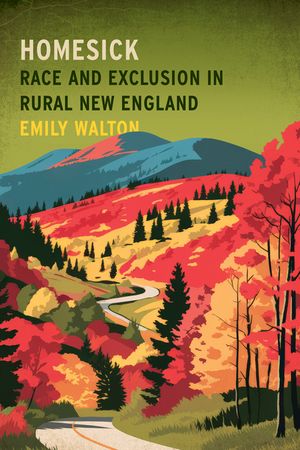 Homesick: Race and Exclusion in Rural New England image number 0