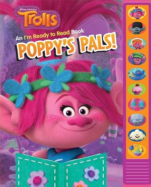 Trolls - I'm Ready to Read Sound Book - Poppy's Pals! [With Battery] image number 0