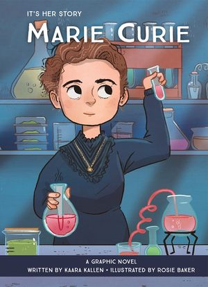 It's Her Story: Marie Curie: A Graphic Novel image number 0